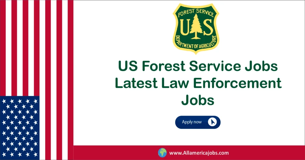 US Forest Service Jobs